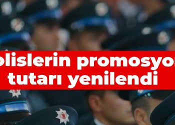 Polislerin promosyon fiyatı yenilendi