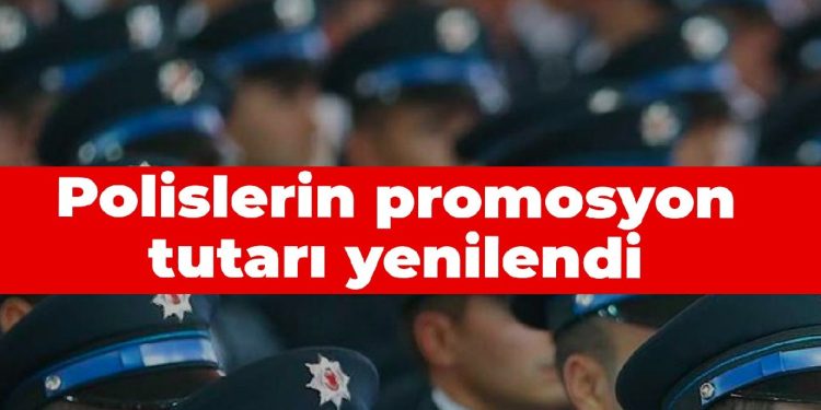 Polislerin promosyon fiyatı yenilendi