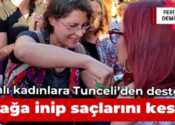 Tunceli’de yüzlerce bayan İranlı bayanlara dayanak için yürüdü