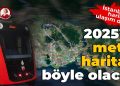 İstanbul’un metro evrakı: 2025’te harita nasıl olacak?